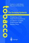 Tobacco: The Growing Epidemic : Proceedings of the Tenth World Conference on Tobacco or Health, 24-28 August 1997, Beijing, China - Book