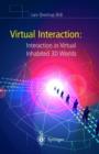 Virtual Interaction: Interaction in Virtual Inhabited 3D Worlds - Book