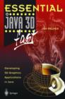 Essential Java 3D fast : Developing 3D Graphics Applications in Java - Book