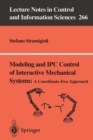 Modeling and IPC Control of Interactive Mechanical Systems - A Coordinate-Free Approach - Book