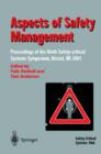 Aspects of Safety Management : Proceedings of the Ninth Safety-critical Systems Symposium, Bristol, UK 2001 - Book