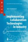 Implementing Collaboration Technologies in Industry : Case Examples and Lessons Learned - Book