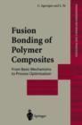 Fusion Bonding of Polymer Composites - Book