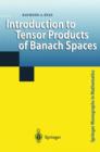 Introduction to Tensor Products of Banach Spaces - Book