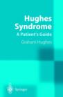 Hughes Syndrome : A Patient's Guide - Book