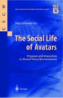 The Social Life of Avatars : Presence and Interaction in Shared Virtual Environments - Book