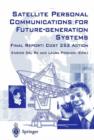 Satellite Personal Communications for Future-Generation Systems : Final Report: COSY 252 Action - Book