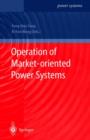 Operation of Market-oriented Power Systems - Book