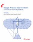 Design Process Improvement : A review of current practice - Book