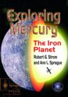 Exploring Mercury : The Iron Planet - Book