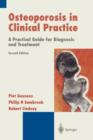 Osteoporosis in Clinical Practice : A Practical Guide for Diagnosis and Treatment - Book