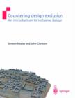 Countering Design Exclusion : An Introduction to Inclusive Design - Book