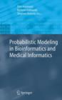 Probabilistic Modeling in Bioinformatics and Medical Informatics - Book