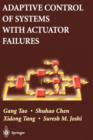 Adaptive Control of Systems with Actuator Failures - Book