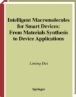 Intelligent Macromolecules for Smart Devices : From Materials Synthesis to Device Applications - eBook