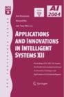 Applications and Innovations in Intelligent Systems XII : Proceedings of AI-2004, the Twenty-fourth SGAI International Conference on Innhovative Techniques and Applications of Artificial Intelligence - Book