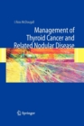 Management of Thyroid Cancer and Related Nodular Disease - Book