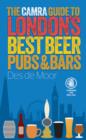 The CAMRA Guide to London's Best Beer, Pubs & Bars - Book