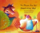 Don't Cry, Sly Fox! (English/French) - Book