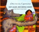 Not Again, Red Riding Hood! (English/Spanish) - Book
