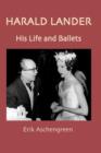 Harald Lander : His Life and Ballets - Book