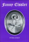 Fanny Elssler : The Pagan Ballerina - Book