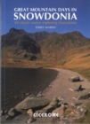 Great Mountain Days in Snowdonia : 40 classic routes exploring Snowdonia - Book