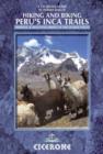 Hiking and Biking Peru's Inca Trails : 40 trekking and mountain biking routes in the Sacred Valley - Book