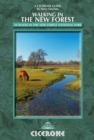Walking in the New Forest : 30 Walks in the New Forest National Park - Book