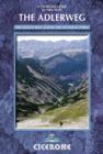 The Adlerweg : The Eagle's Way across the Austrian Tyrol - Book