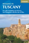Walking in Tuscany : 43 walks including Val d'Orcia, San Gimignano and the Isle of Elba - Book