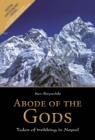 Abode of the Gods : Tales of Trekking in Nepal - Book