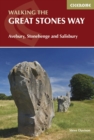 The Great Stones Way : Avebury, Stonehenge and Salisbury - Book