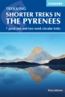 Shorter Treks in the Pyrenees : 7 great one and two week circular treks - Book