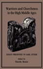 Warriors and Churchmen in the High Middle Ages : Essays Presented to Karl Leyser - Book