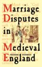 Marriage Disputes in Medieval England - Book