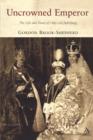Uncrowned Emperor : The Life and Times of Otto Von Habsburg - Book