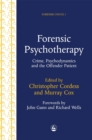 Forensic Psychotherapy : Crime, Psychodynamics and the Offender Patient - Book