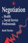 Negotiation for Health and Social Service Professionals - Book