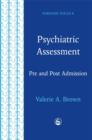 Psychiatric Assessment : Pre and Post Admission - Book
