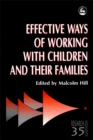 Effective Ways of Working with Children and their Families - Book
