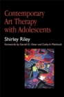 Contemporary Art Therapy with Adolescents - Book
