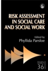 Risk Assessment in Social Care and Social Work - Book