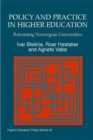 Policy and Practice in Higher Education : Reforming Norwegian Universities - Book