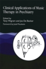 Clinical Applications of Music Therapy in Psychiatry - Book