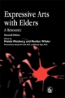 Expressive Arts with Elders : A Resource - Book