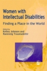 Women With Intellectual Disabilities : Finding a Place in the World - Book