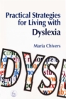 Practical Strategies for Living with Dyslexia - Book