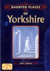 Haunted Places of Yorkshire - Book