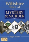 Wiltshire Tales of Mystery and Murder - Book